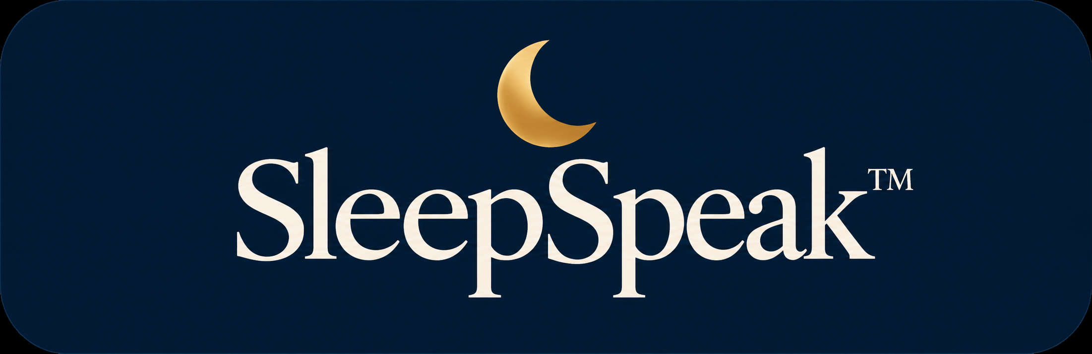 SleepSpeak™